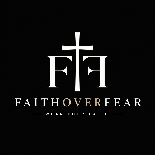 Faith Over Fear 